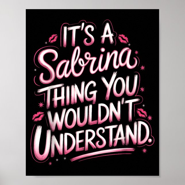 Its A Sabrina Thing You Wouldn't Understand Women  Poster (Front)