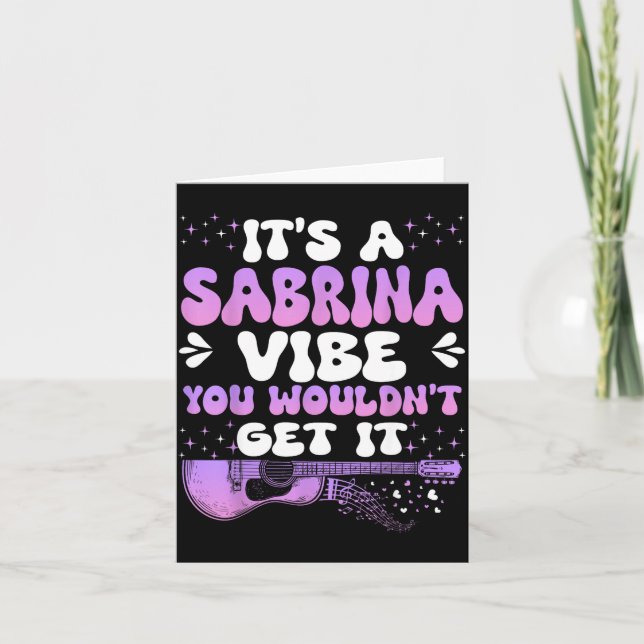 It's A Sabrina Vibe You Wouldn't Get It Women Men  Card (Front)