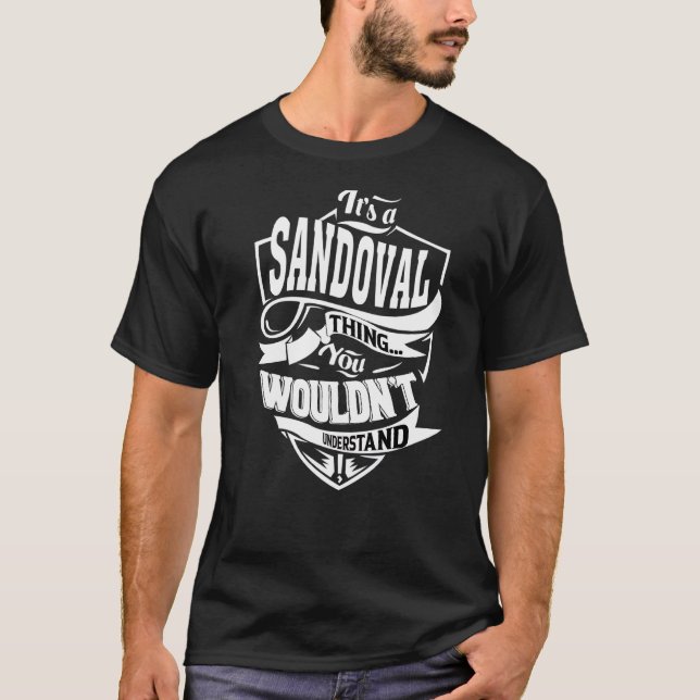 It's A Sandoval Thing T-Shirt (Front)