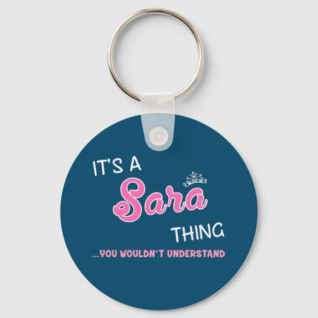 It's a Sara thing you wouldn't understand Keychain (Front)