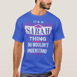 It's a SARAH Thing you wouldn't Understand V2 T-Shirt