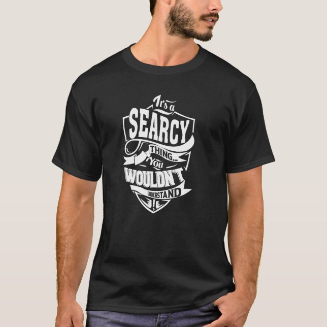 It's a SEARCY Thing T-Shirt (Front)