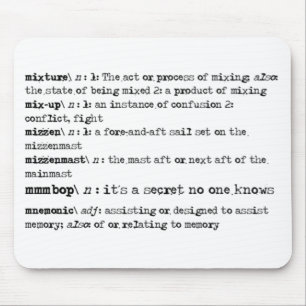 It's a secret no one knows! mouse mat