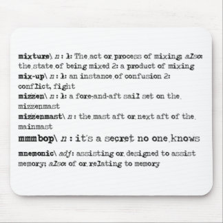 It's a secret no one knows! mouse mat