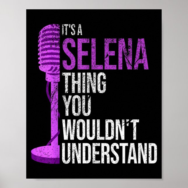 It's A Selena Thing You Wouldn't Understand - Funn Poster (Front)