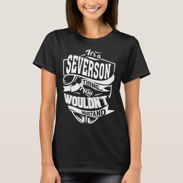 It's a SEVERSON Thing T-Shirt (Front)