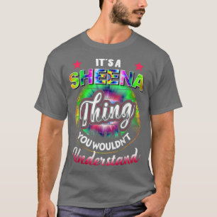 It's A Sheena Thing Tie Dye 60s 70s Hippie Sheena T-Shirt