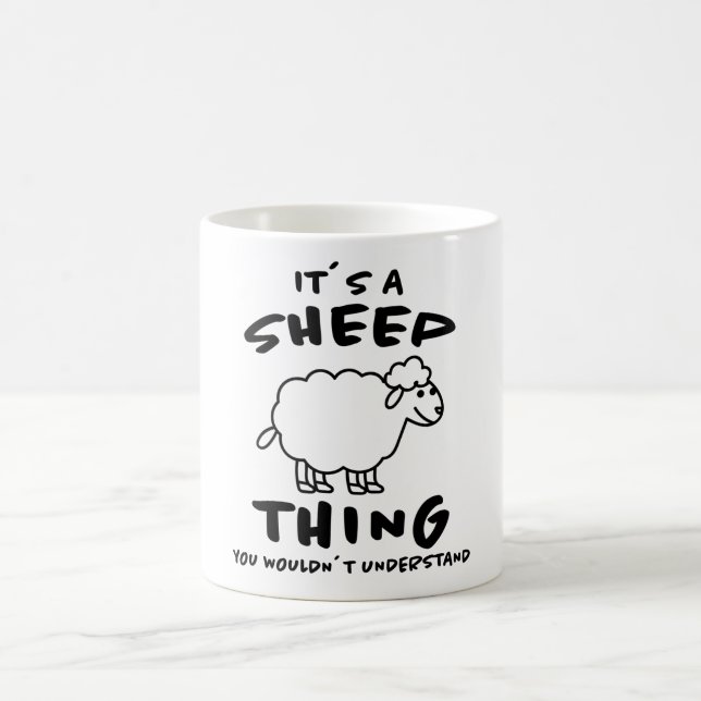 Its A Sheep Thing Design Sheeps Lamb Farmer Gift Coffee Mug (Center)