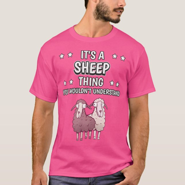 It'S A Sheep Thing Funny Quote Sheep T-Shirt (Front)