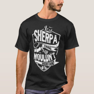 It's a SHERPA Thing T-Shirt