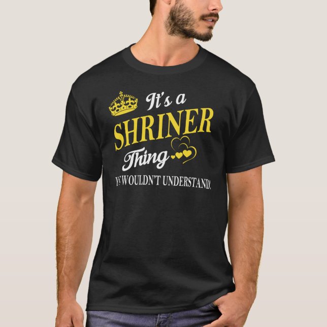 It's a SHRINER Thing You Wouldn't Understand T-Shirt (Front)