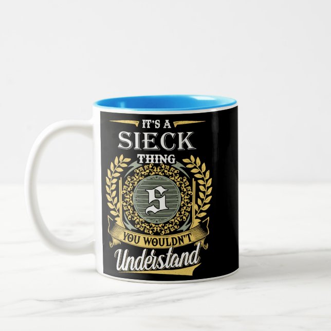  It's A Sieck Thing You Couldn't Understand Two-Tone Coffee Mug (Left)