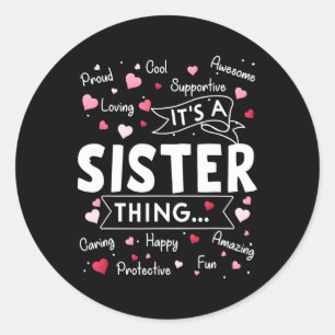 It's A Sister Thing Funny Sayings Cute Sister Moth Classic Round Sticker
