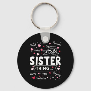 It's A Sister Thing Funny Sayings Cute Sister Moth Key Ring