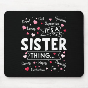 It's A Sister Thing Funny Sayings Cute Sister Moth Mouse Mat