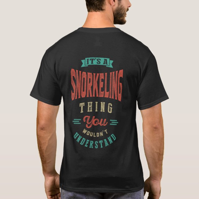 It's a Snorkelling Thing | T-shirt (Back)