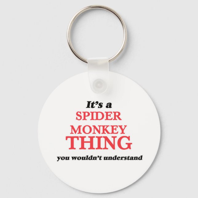 It's a Spider Monkey thing, you wouldn't understan Key Ring (Front)