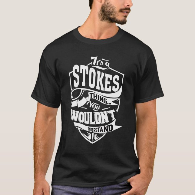 It's A Stokes Thing T-Shirt (Front)