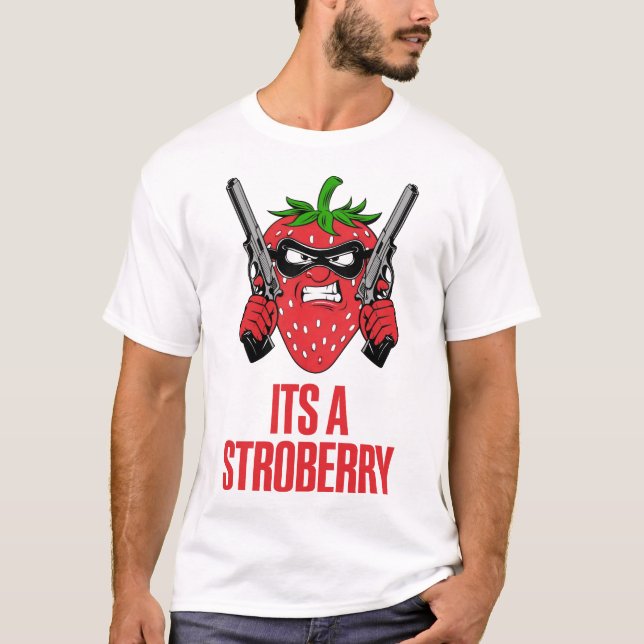 Its A Stroberry T-Shirt (Front)