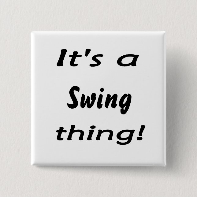 It's a swing thing! 15 cm square badge (Front)