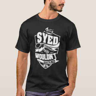 It's a SYED Thing T-Shirt