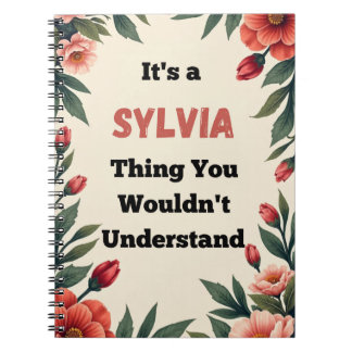 It's a Sylvia Thing You Wouldn't Understand Notebook