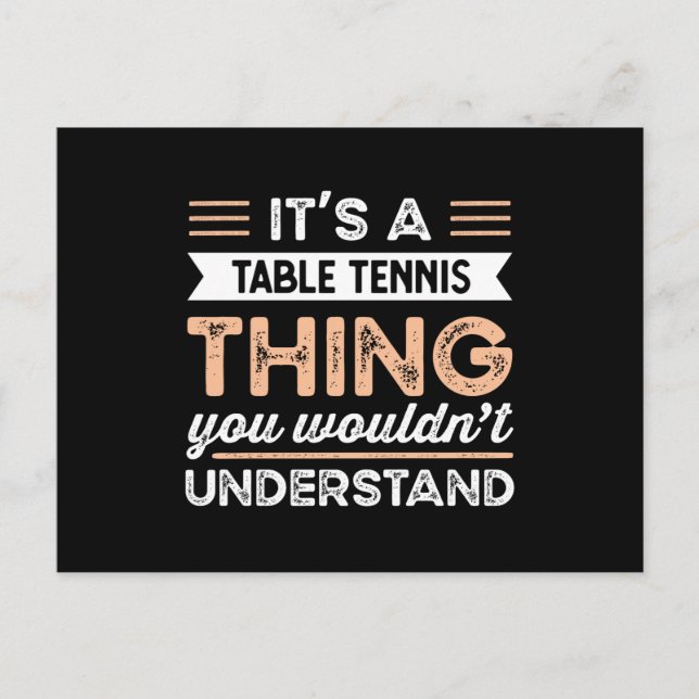 It's a Table Tennis Thing Funny ping pong Gift Postcard (Front)