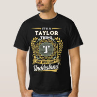 It's a TAYLOR Thing You Wouldn't Understand