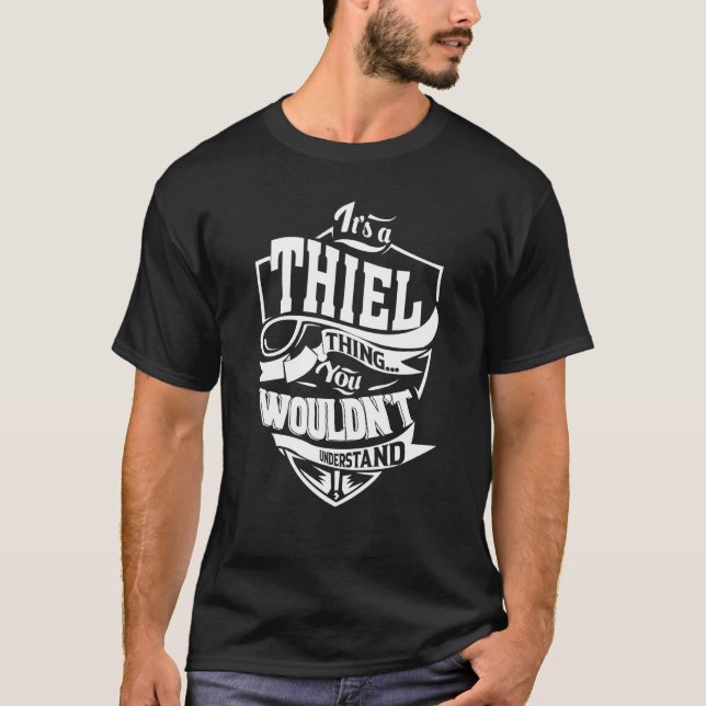 It's a THIEL Thing T-Shirt (Front)
