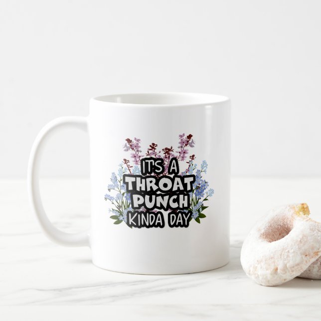 It's A Throat Punch Kinda Day Funny Elegant floral Coffee Mug (With Donut)