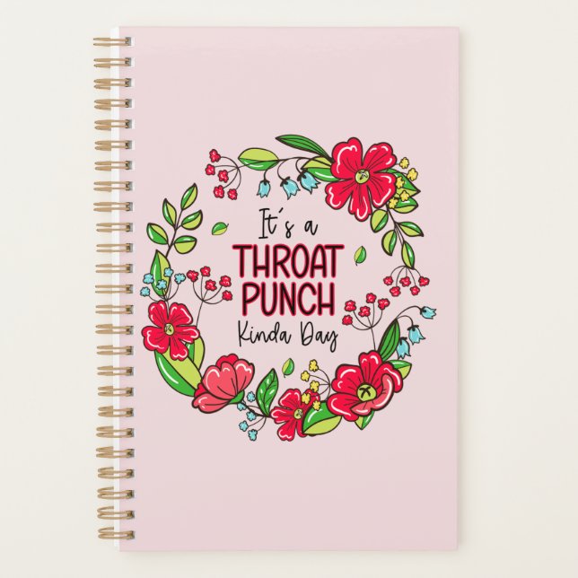It's A Throat Punch Kinda Day Planner (Front)