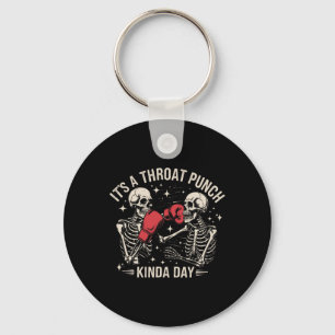 It's A Throat Punch Kinda Day Skeleton Boxing Kick Key Ring