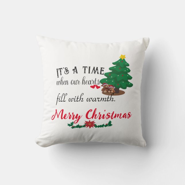 It's a time when our hearts fill with warmth cushion (Front)