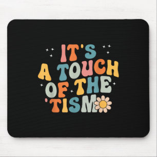 Its A Touch Of The Tism Autism Awareness Neurodive Mouse Mat