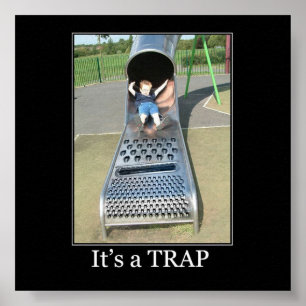 It's a TRAP Poster
