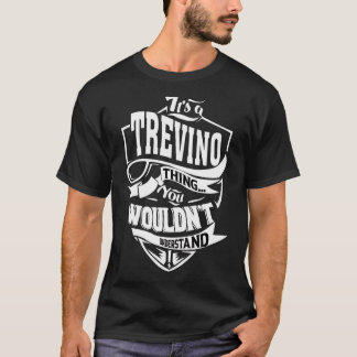 It's A Trevino Thing   T-Shirt