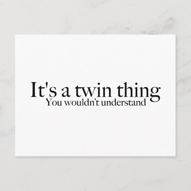 It's a twin thing, you wouldn't understand postcard (Front)