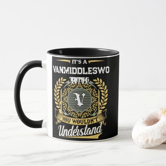It's a VANMIDDLESWORTH Thing You Wouldn't Understa Mug (With Donut)