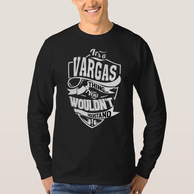 It's A Vargas Thing T-Shirt (Front)