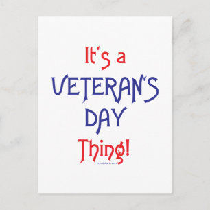 It's a Veteran's Day Thing! Postcard