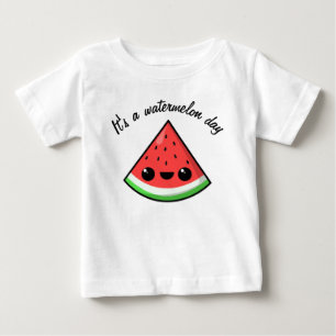 It's a Watermelon Day Baby T-Shirt