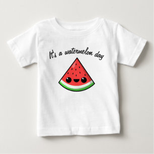 It's a Watermelon Day Baby T-Shirt