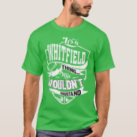 Its a WHITFIELD Thing Gifts 