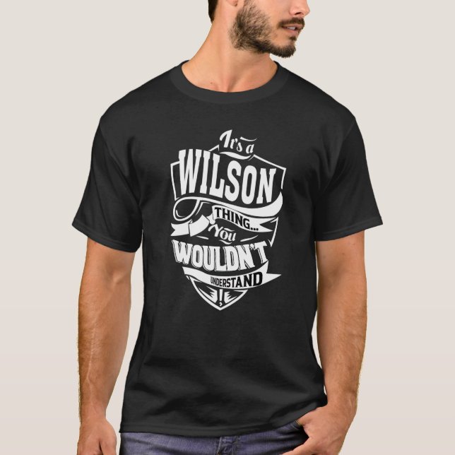 It's A Wilson Thing T-Shirt (Front)