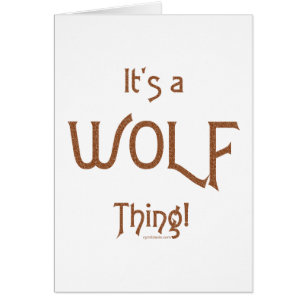 It's a Wolf Thing!