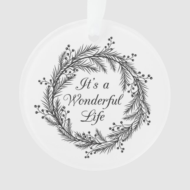 It's a Wonderful Life - Christmas Ornament (Front)