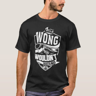 It's A Wong Thing   T-Shirt