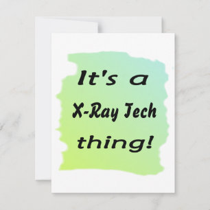 It's a x-ray tech thing