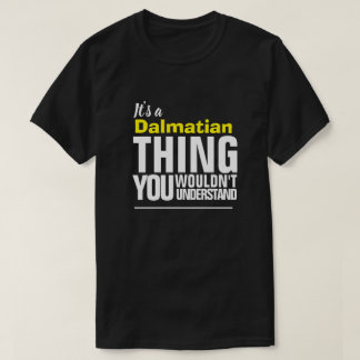 It's a Yore Name THING YOU WOULDN'T UNDERSTAND T-S T-Shirt
