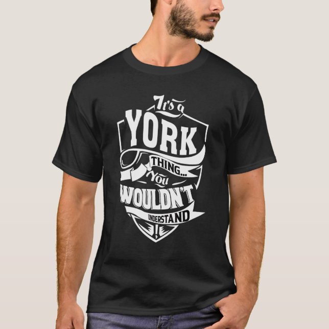 It's A York Thing   T-Shirt (Front)